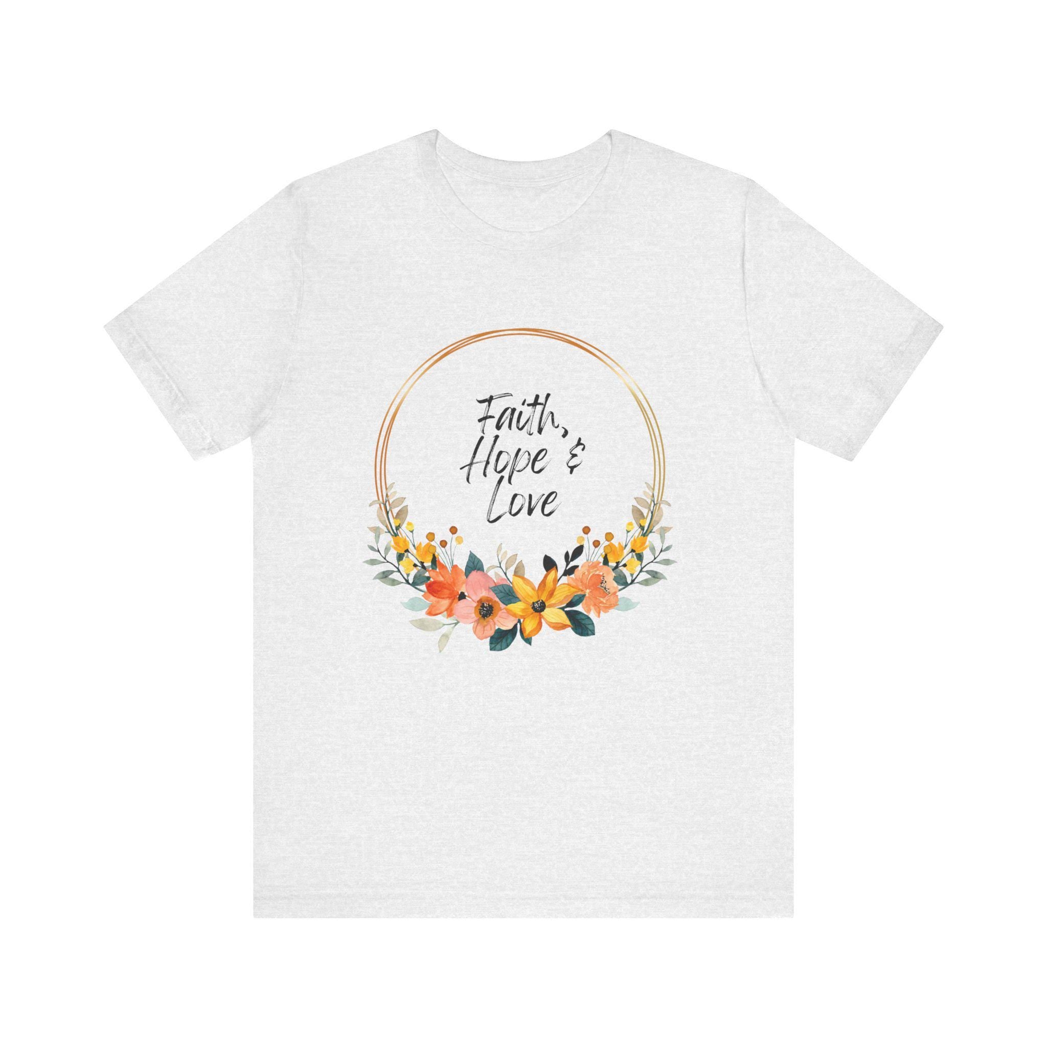 Faith Hope & Love - Christian Tshirt - Unisex Jersey Short Sleeve Tee