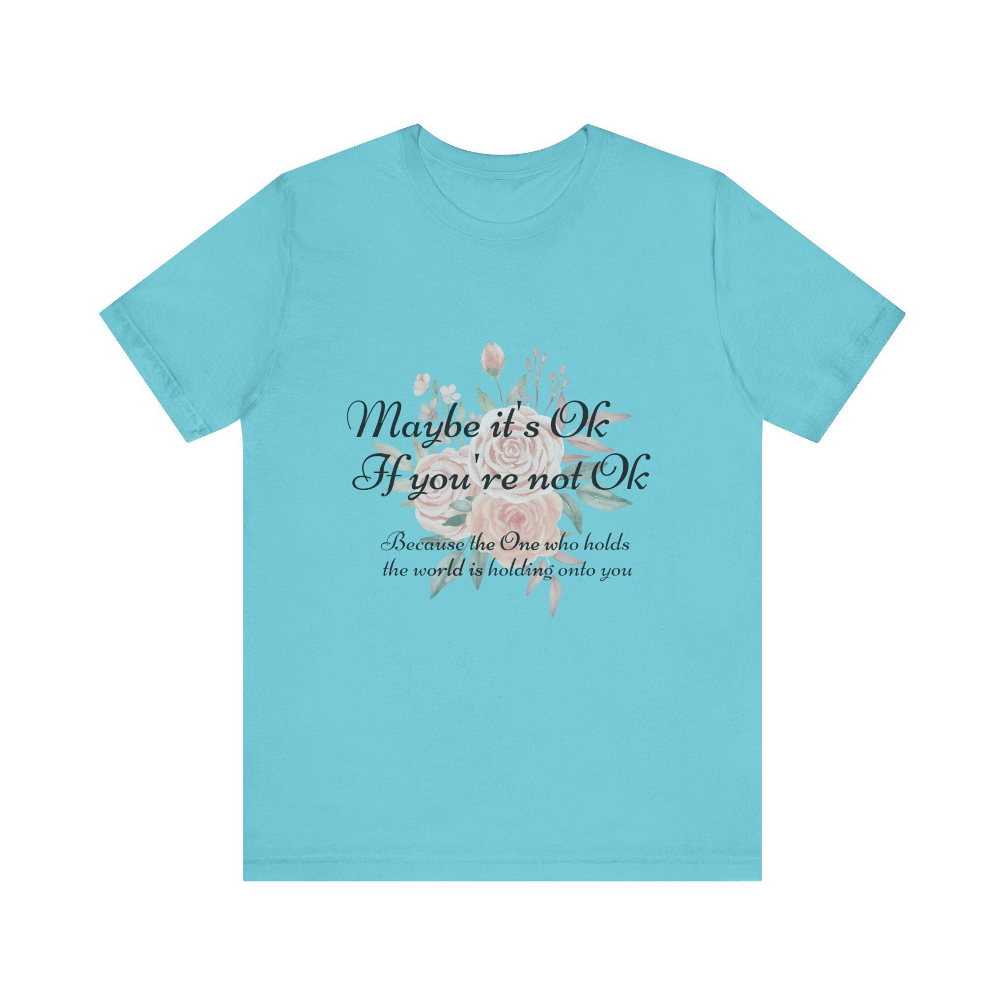 Maybe it's Ok If you're not Ok - Christian Unisex Jersey Short Sleeve Tee