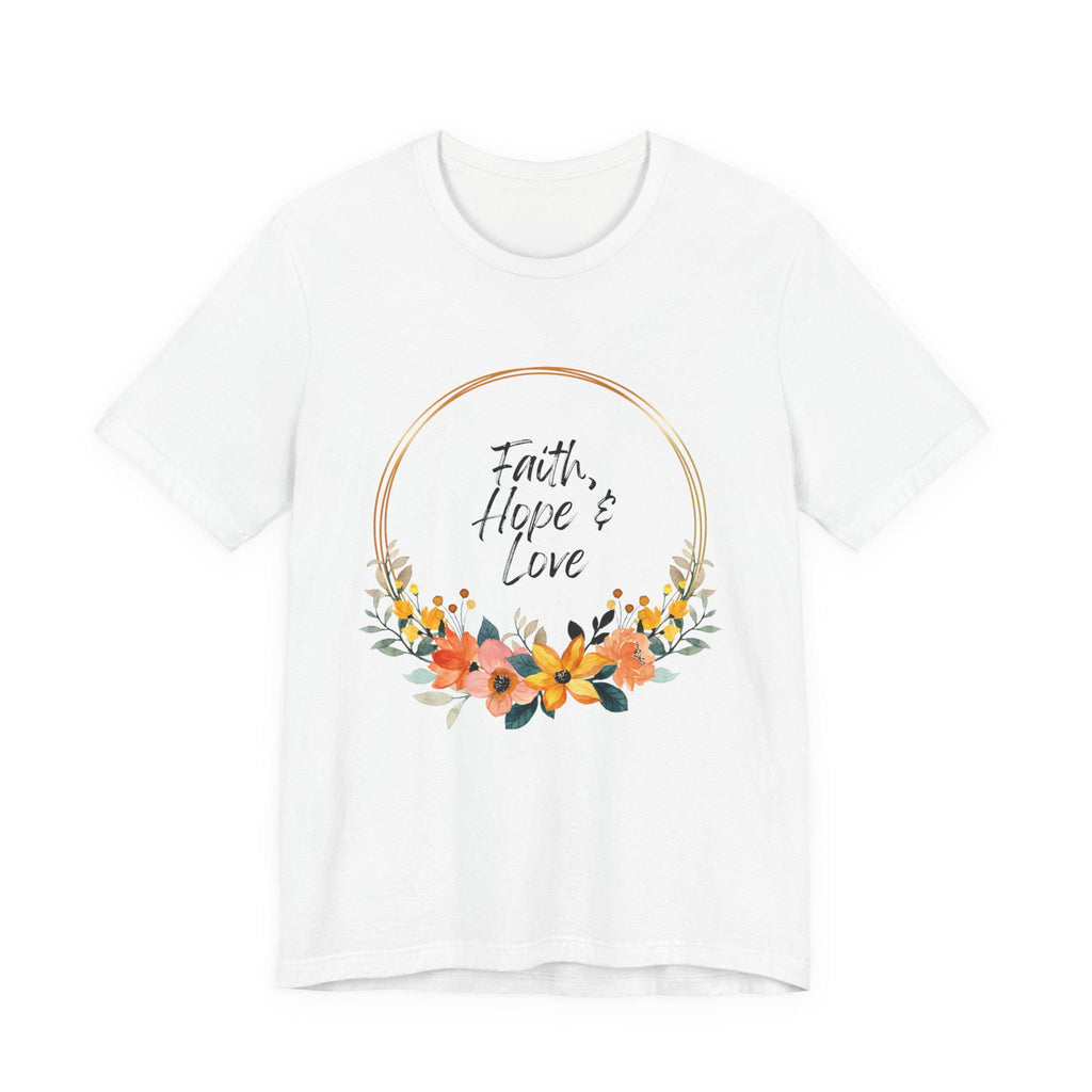 Faith Hope & Love - Christian Tshirt - Unisex Jersey Short Sleeve Tee